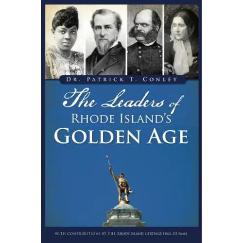 The Leaders of Rhode Island's Golden Age - Paperback
