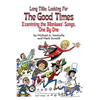Long Title: Looking for the Good Times; Examining the Monkees' Songs, One by One (hardback) - Hardcover