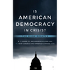 Is American Democracy in Crisis?: The Munk Debates - Paperback
