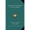 Hidden Channels Of The Mind - Hardcover