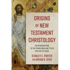 Origins of New Testament Christology: An Introduction to the Traditions and Titles Applied to Jesus - Paperback