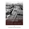 The Port Chicago Disaster: The History of America's Deadliest Homeland Incident during World War II - Paperback