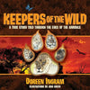Keepers of the Wild: A True Story Told Through the Eyes of the Animals - Paperback
