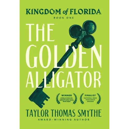 Kingdom of Florida: The Golden Alligator - Hardcover