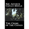 The Crime of the Congo by Arthur Conan Doyle, History, Africa - Hardcover