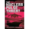 The Nuclear Pulse Threat - Paperback