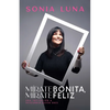 Mírate Bonita, Mírate Feliz: Una Invitación a Descubrir Quién Eres - Paperback