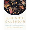 The Cosmic Calendar: Using Astrology to Get in Sync with Your Best Life - Paperback