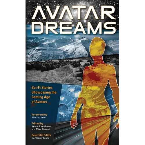 Avatar Dreams: Science Fiction Visions of Avatar Technology - Paperback