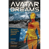 Avatar Dreams: Science Fiction Visions of Avatar Technology - Paperback