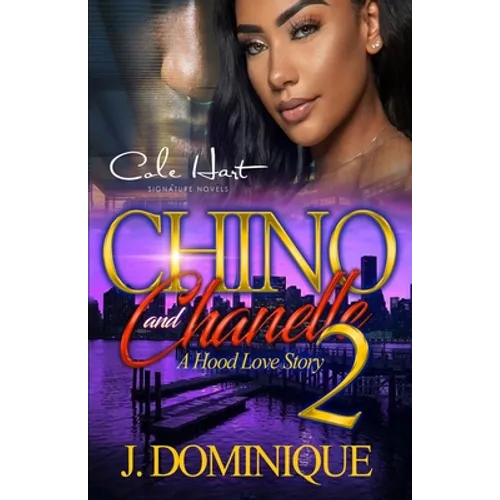 Chino And Chanelle 2: A Hood Love Story - Paperback