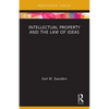 Intellectual Property and the Law of Ideas - Paperback