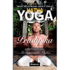 Hatha Yoga Pradipika: BRAND NEW! Introduced by Yogi Shreyananda Natha! - Paperback