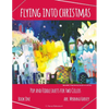 Flying into Christmas, Pop and Fiddle Duets for Two Cellos, Book One - Paperback
