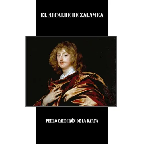 El Alcalde de Zalamea - Paperback