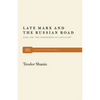Late Marx and the Russian Road: Marx and the Peripheries of Capitalism - Paperback