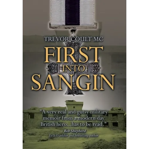 First into Sangin - Hardcover