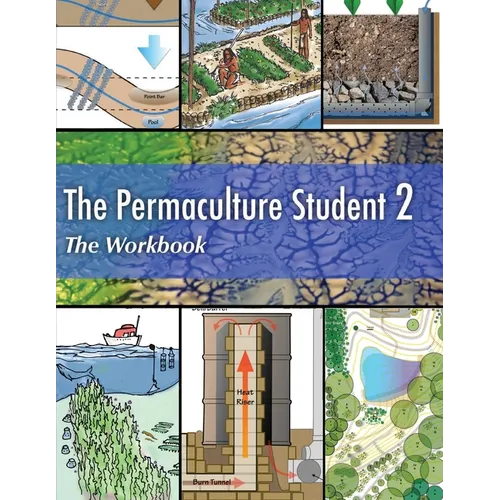 The Permaculture Student 2 The Workbook - Paperback