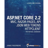 ASP.NET Core 2.2 MVC, Razor Pages, API, JSON Web Tokens & HttpClient: How to Build a Video Course Website - Paperback