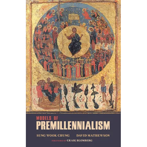 Models of Premillennialism - Paperback