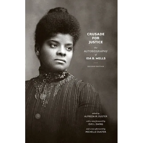 Crusade for Justice: The Autobiography of Ida B. Wells - Paperback