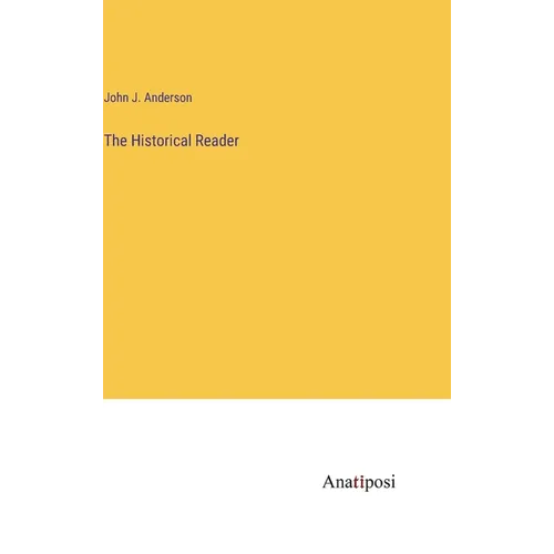 The Historical Reader - Hardcover
