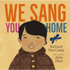 We Sang You Home - Hardcover