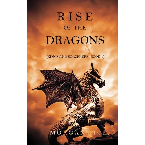 Rise of the Dragons (Kings and Sorcerers--Book 1) - Paperback