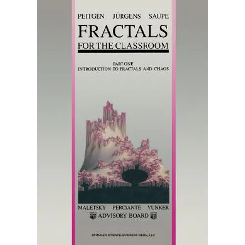 Fractals for the Classroom: Part One Introduction to Fractals and Chaos - Paperback