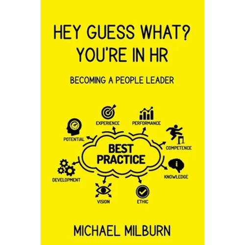 Hey Guess What? You're in HR: Becoming a People Leader - Paperback