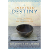 Inspired Destiny: Living a Fulfilling and Purposeful Life - Paperback