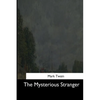 The Mysterious Stranger - Paperback
