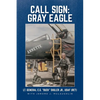 Call Sign: Gray Eagle - Paperback