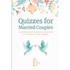 Quizzes for Married Couples: Fun Relationship Questions and Quizzes for Couples to Take Together - Paperback