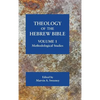 Theology of the Hebrew Bible, volume 1: Methodological Studies - Hardcover