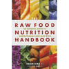 Raw Food Nutrition Handbk - Paperback