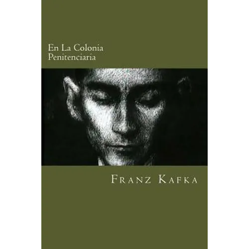 En La Colonia Penitenciaria (Spanish Edition) - Paperback