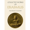 Collected Works of Erasmus: Paraphrase on Matthew, Volume 45 - Paperback