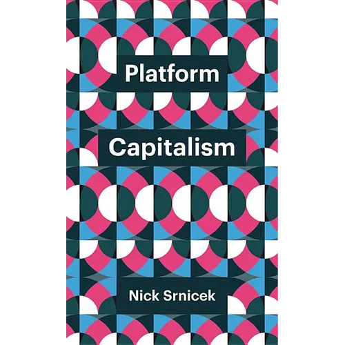 Platform Capitalism - Hardcover