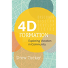 4D Formation: Exploring Vocation in Community - Paperback