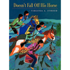 Doesn't Fall Off His Horse - Hardcover