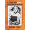 Marked for Death: What the Enemy Meant for Evil - Paperback