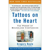 Tattoos on the Heart: The Power of Boundless Compassion - Paperback