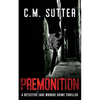 Premonition: A Detective Jade Monroe Crime Thriller Book 4 - Paperback