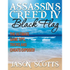 Assassin's Creed IV Black Flag: The Ultimate Game Tips, Tricks and Cheats Exposed! - Paperback