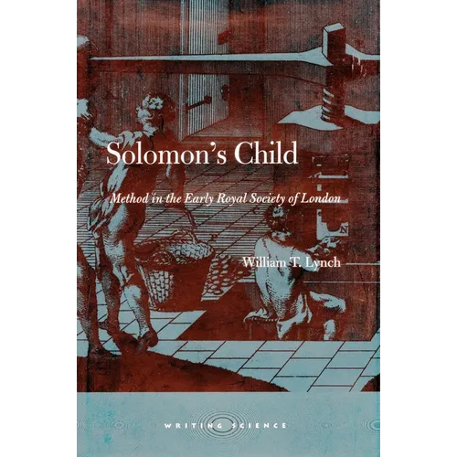 Solomon's Child: Method in the Early Royal Society of London - Hardcover