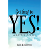 Getting to Yes!: A Better Offer! - Paperback