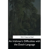 An Irishman's Difficulties with the Dutch Language - Paperback