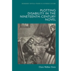 Plotting Disability in the Nineteenth-Century Novel - Paperback