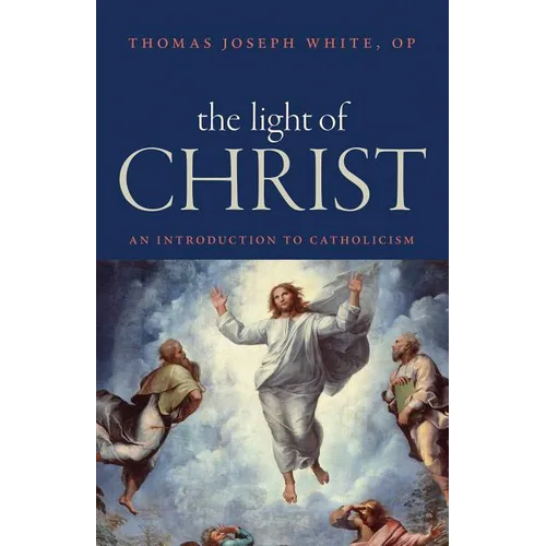 The Light of Christ: An Introduction to Catholicism - Paperback